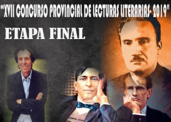 “XVII CONCURSO PROVINCIAL DE LECTURAS LITERARIAS- 2019” – ETAPA FINAL