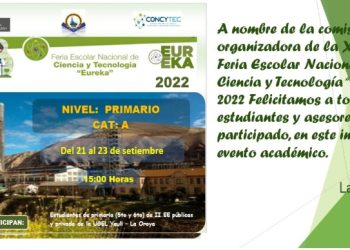 XXXII FERIA ESCOLAR NACIONAL DE CIENCIA Y TECNOLOGÍA “EUREKA” 2022 ETAPA UGEL – YAULI